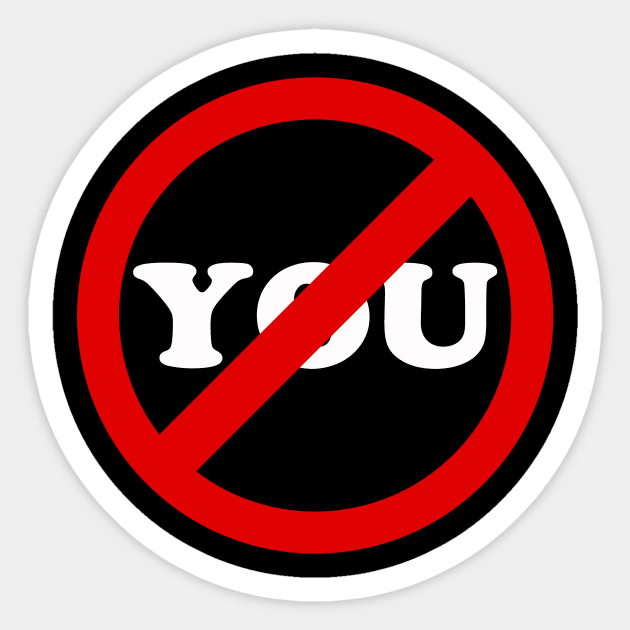 Anti-You Sticker by dumbshirts